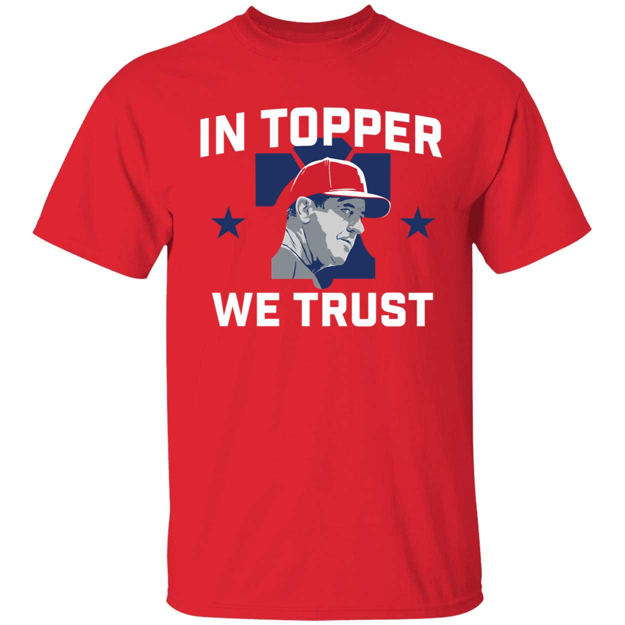 Rob Thomson In Topper We Trust Phillies Shirt