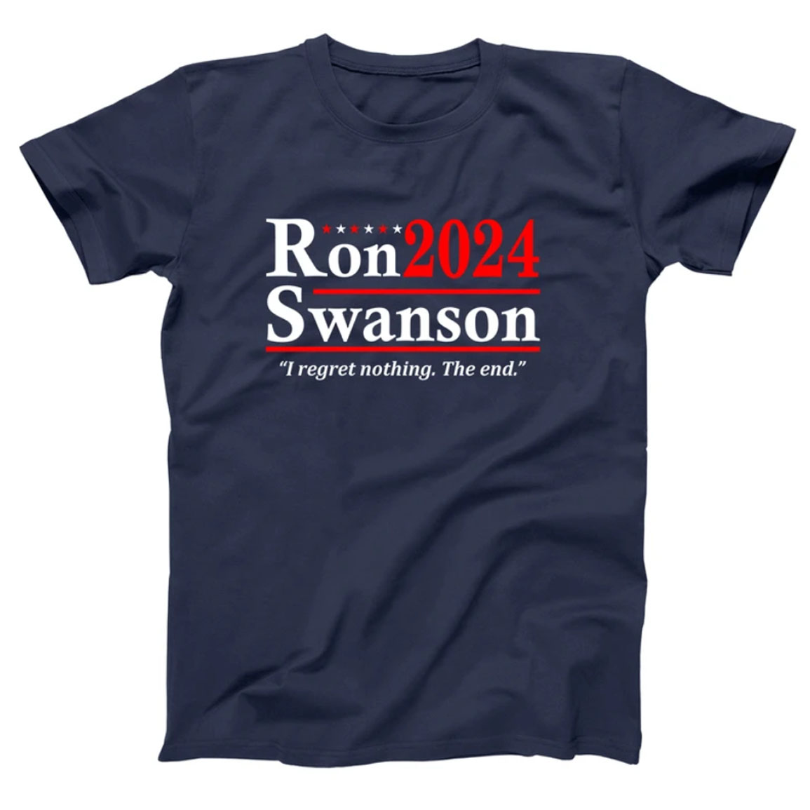 Ron Swanson 2024 I Regret Nothing The End Shirt