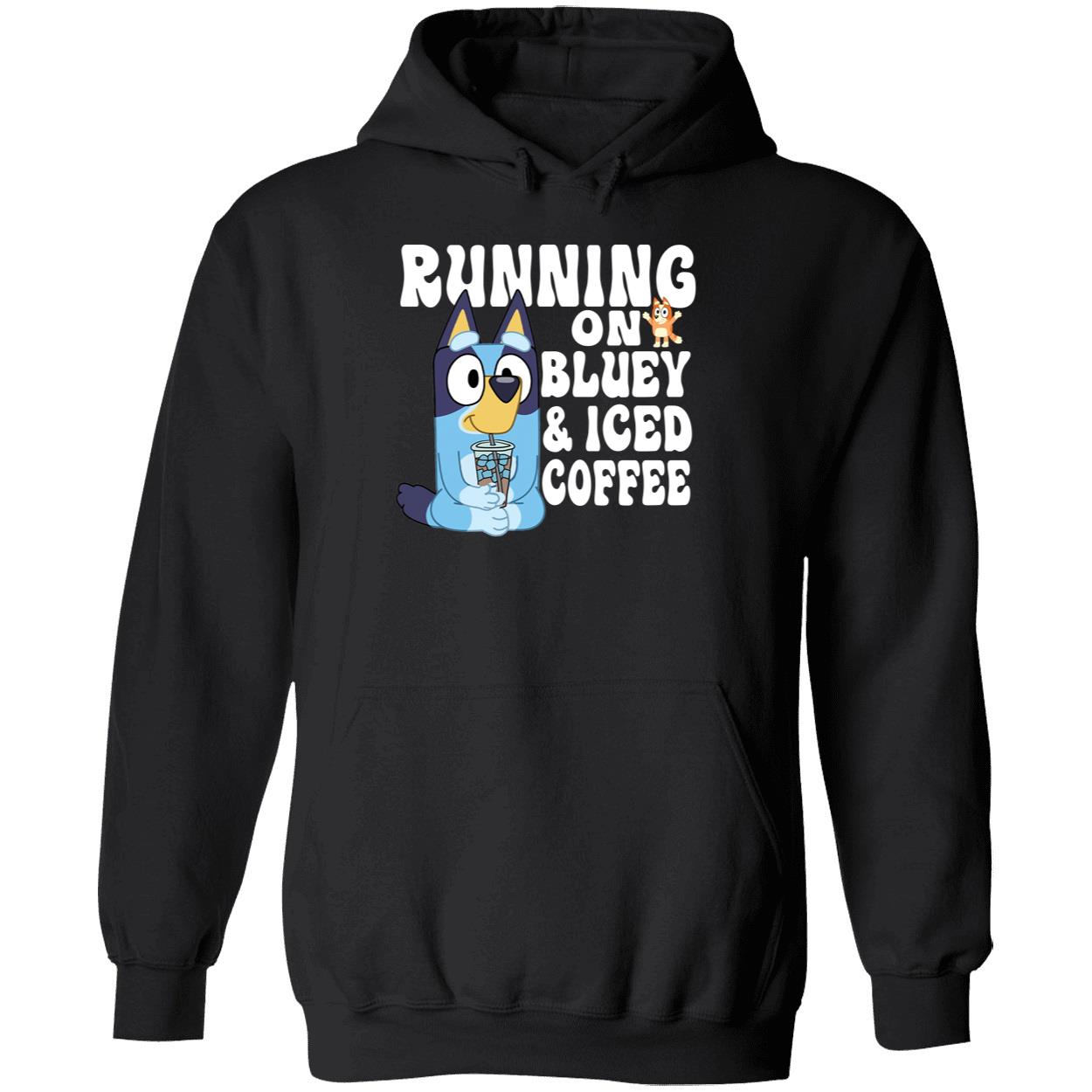 Running On Bluey And Iced Coffee Shirt 2 1.jpg