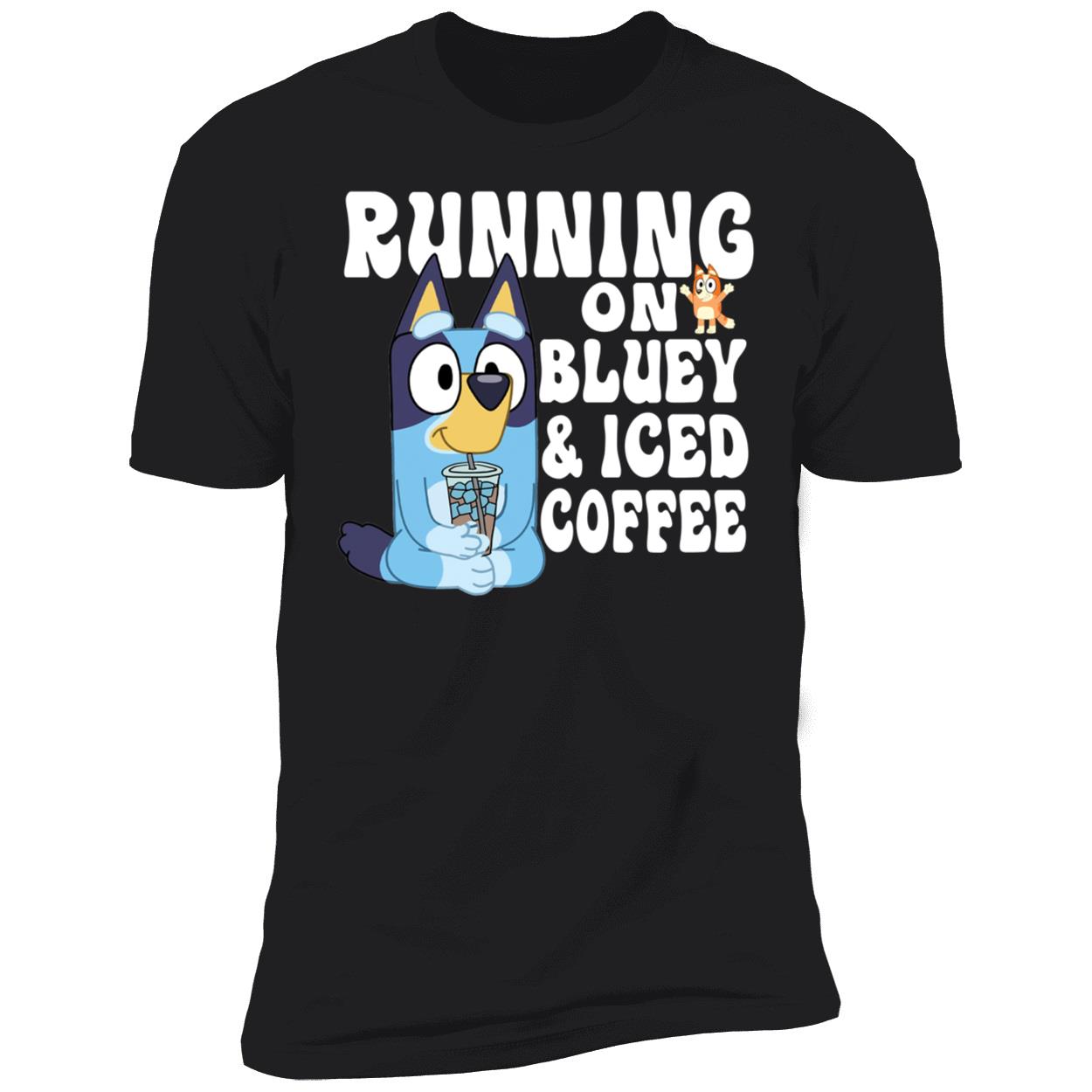 Running On Bluey And Iced Coffee Shirt 5 1.jpg