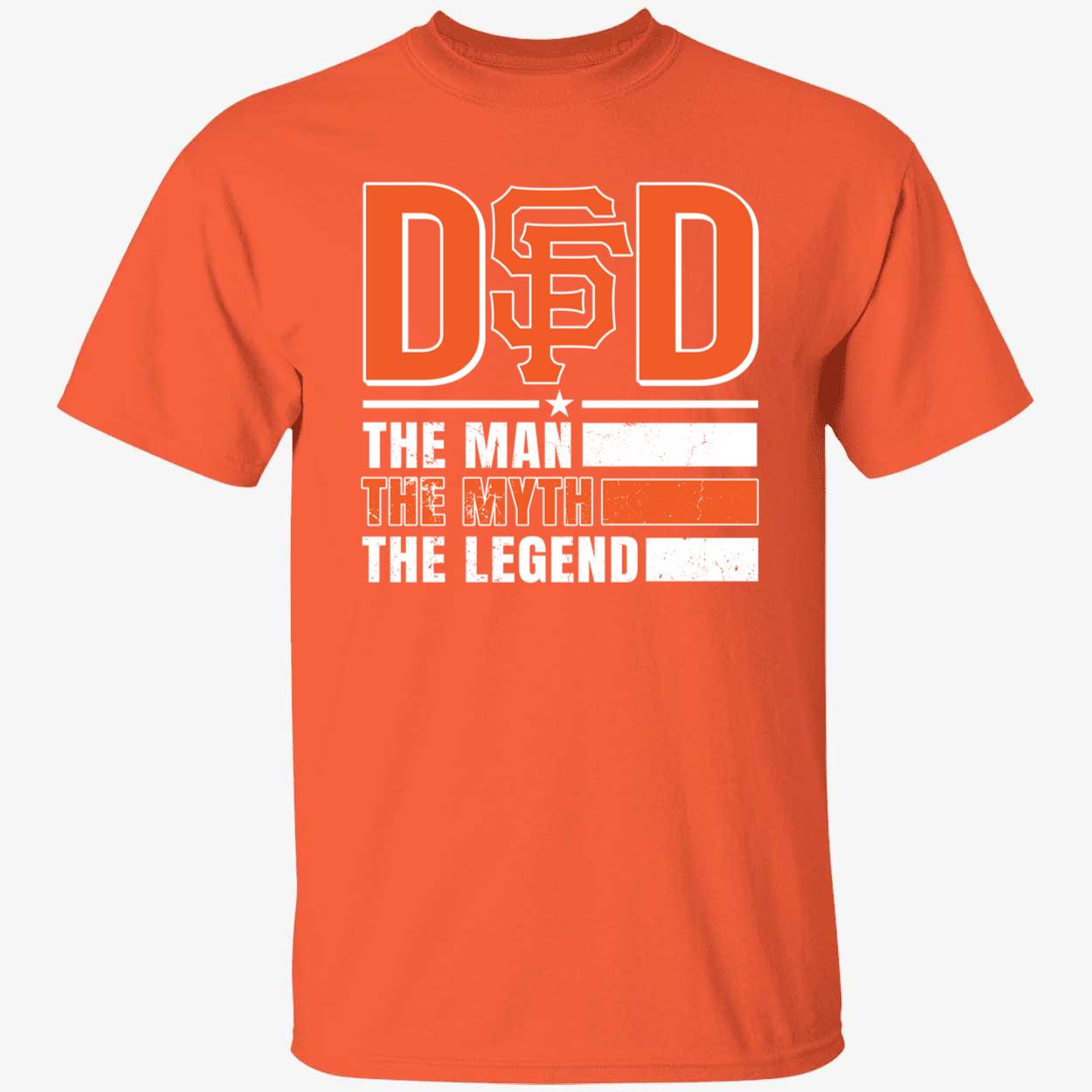 San Francisco Giants Dad The Man The Myth The Legend Shirt 1 1.jpg