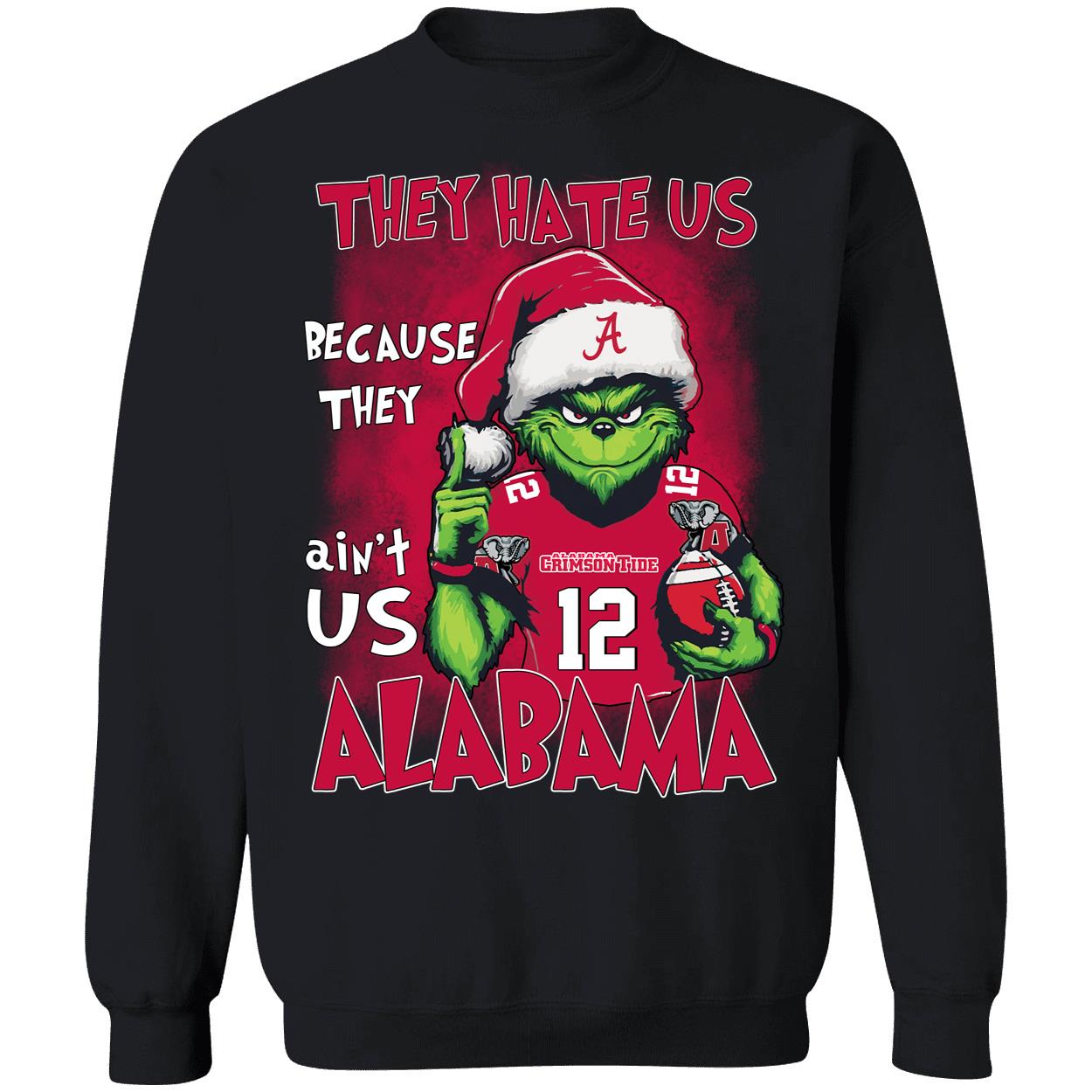 Santa Grinch They Hate Us Because They Aint Us Alabama Shirt 3 1.jpg