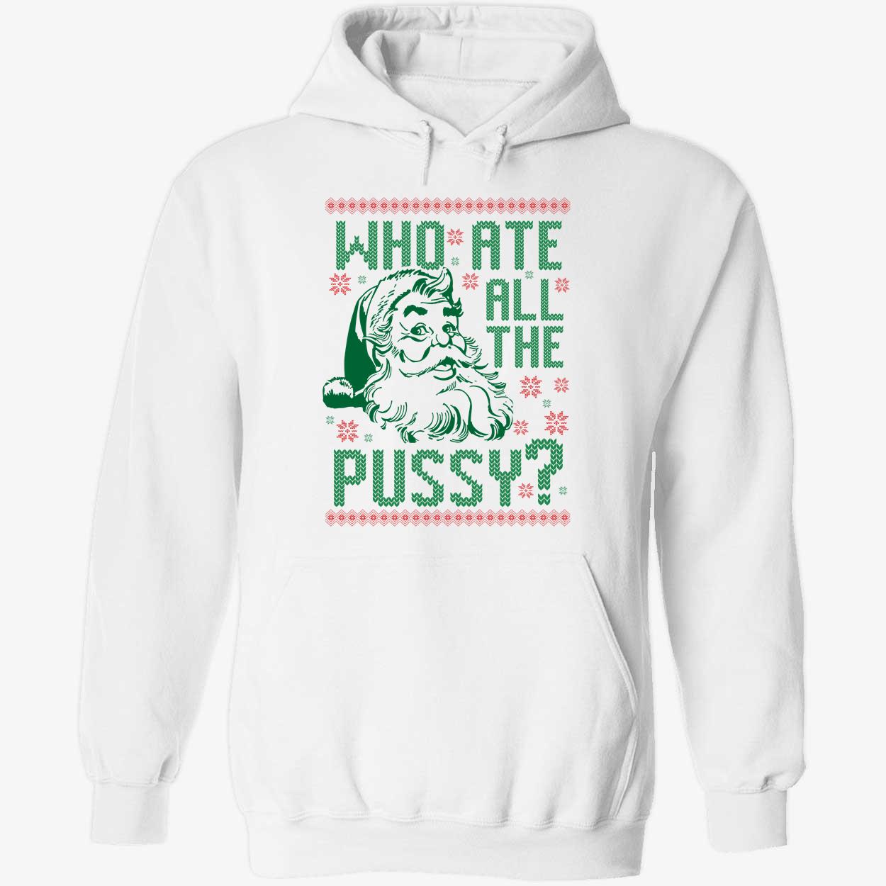 Santa Who Ate All The Pussy Christmas Shirt 2 1.jpg