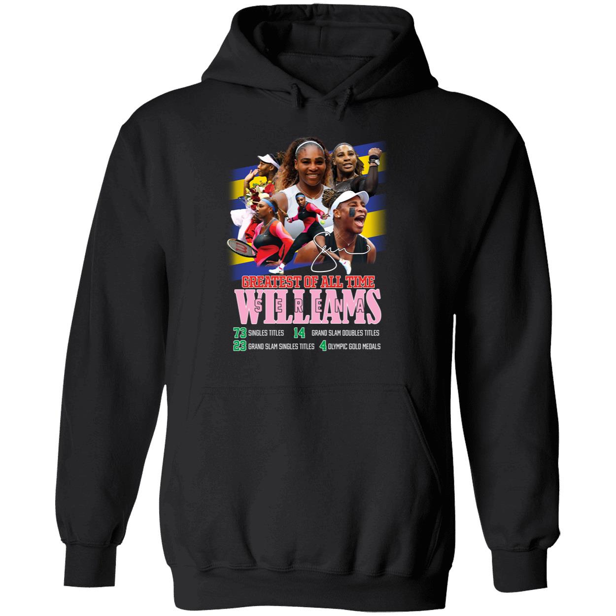 Serena Williams Greatest Of All Time Hoodie
