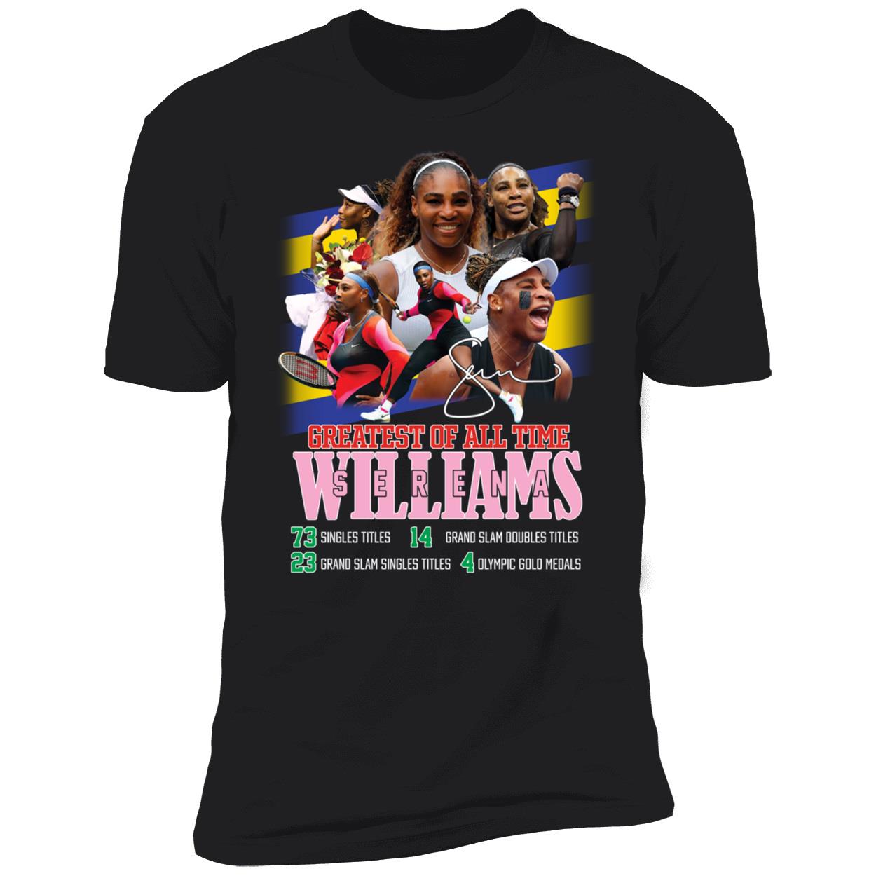 Serena Williams Greatest Of All Time Premium SS T-Shirt