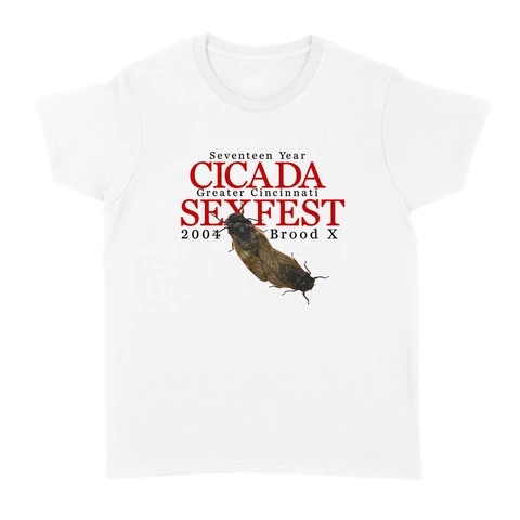 Seventeen Year Cicada Greater Cincinnati Sexfest 2004 Brood X Women Shirt.png