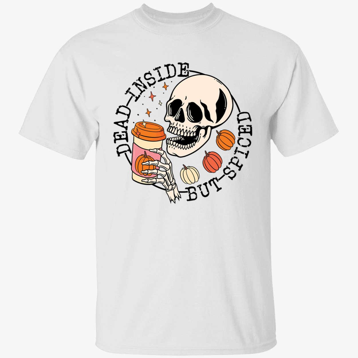 Skeleton Dead Inside But Spiced Pumpkin Shirt