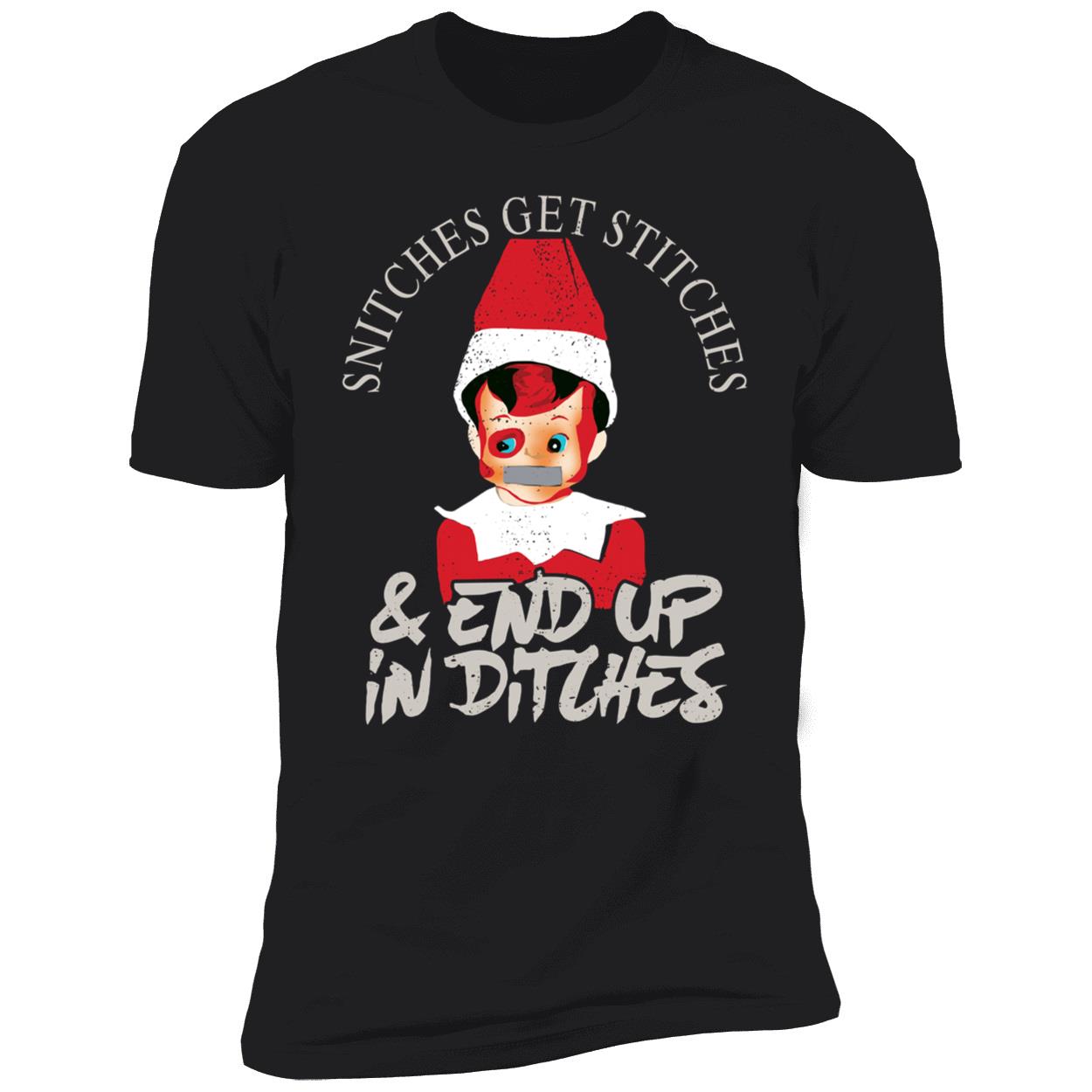 Snitches Get Stitches And End Up In Ditches Shirt 5 1.jpg