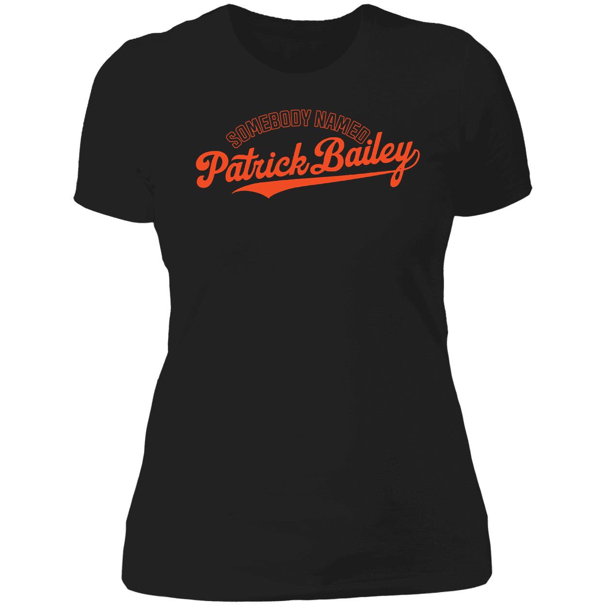 Somebody Named Patrick Bailey Shirt 6 1.jpg