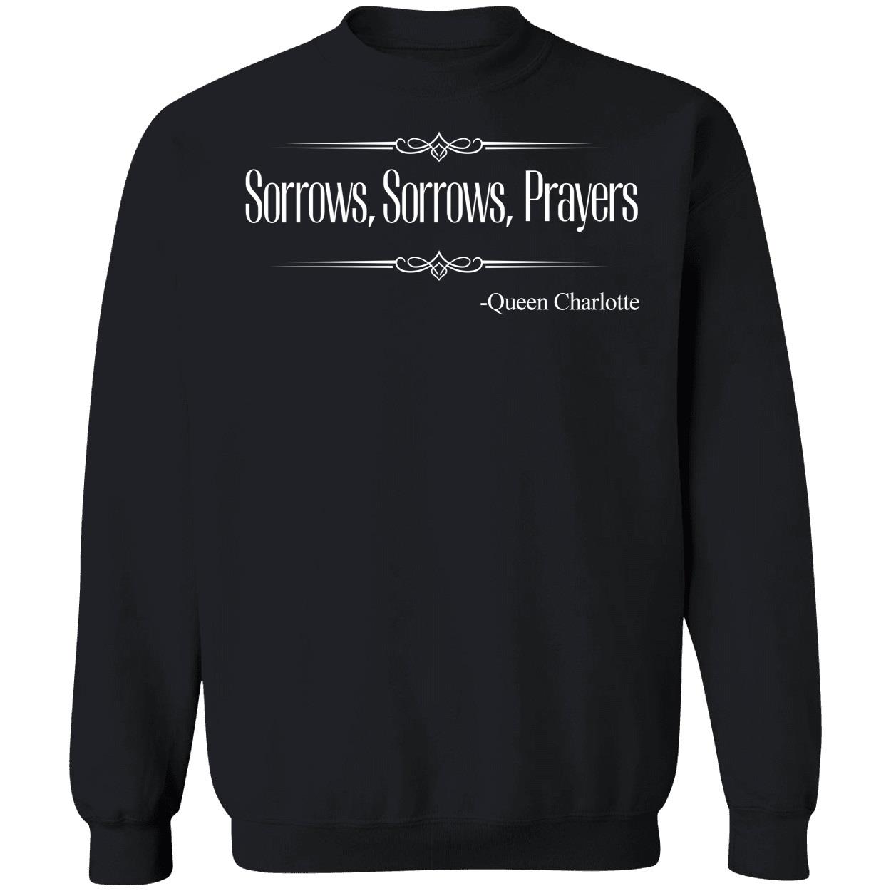 Sorrows Sorrows Prayers Queen Charlotte Shirt 3 1.jpg