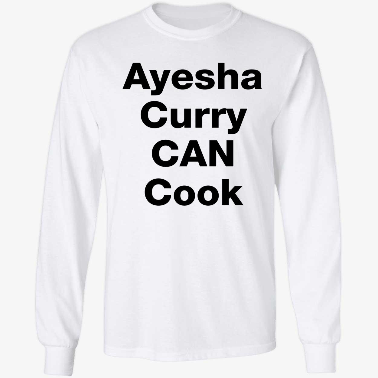 Stephen Curry Ayesha Curry Can Cook Long Sleeve Shirt