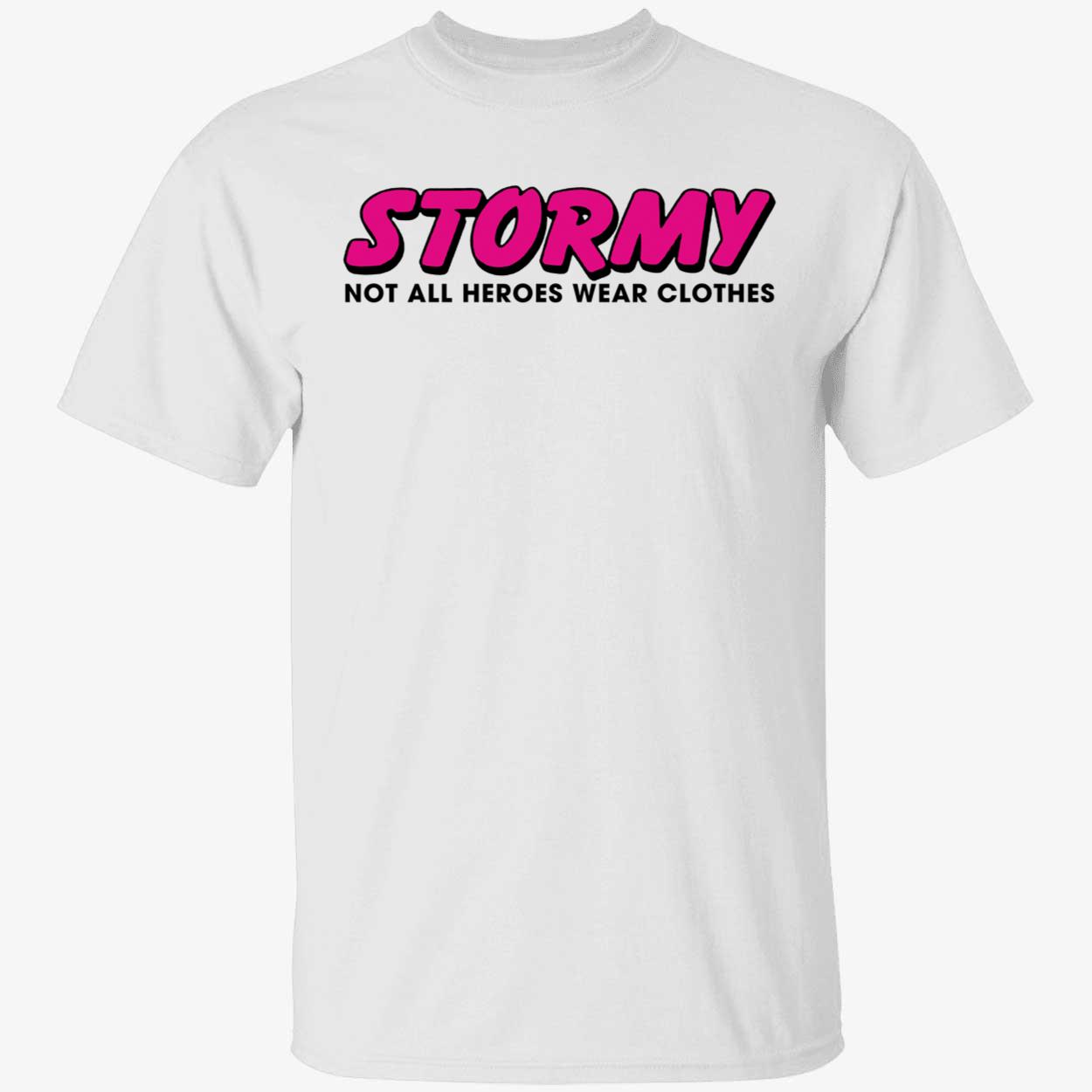 Stormy Daniels Stormy Not All Heroes Wear Clothes