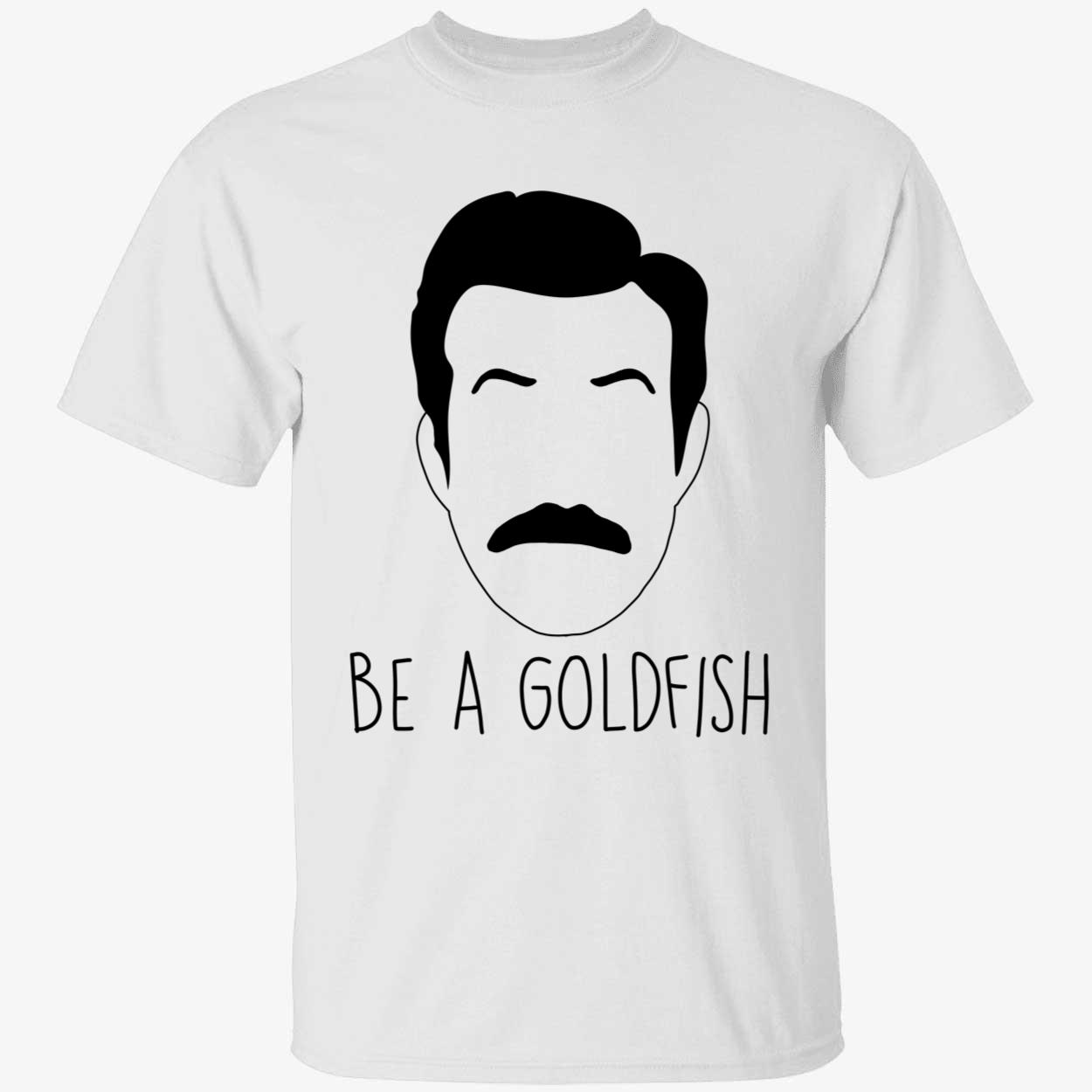 Ted Lasso Be A Goldfish Shirt 1 1.jpg