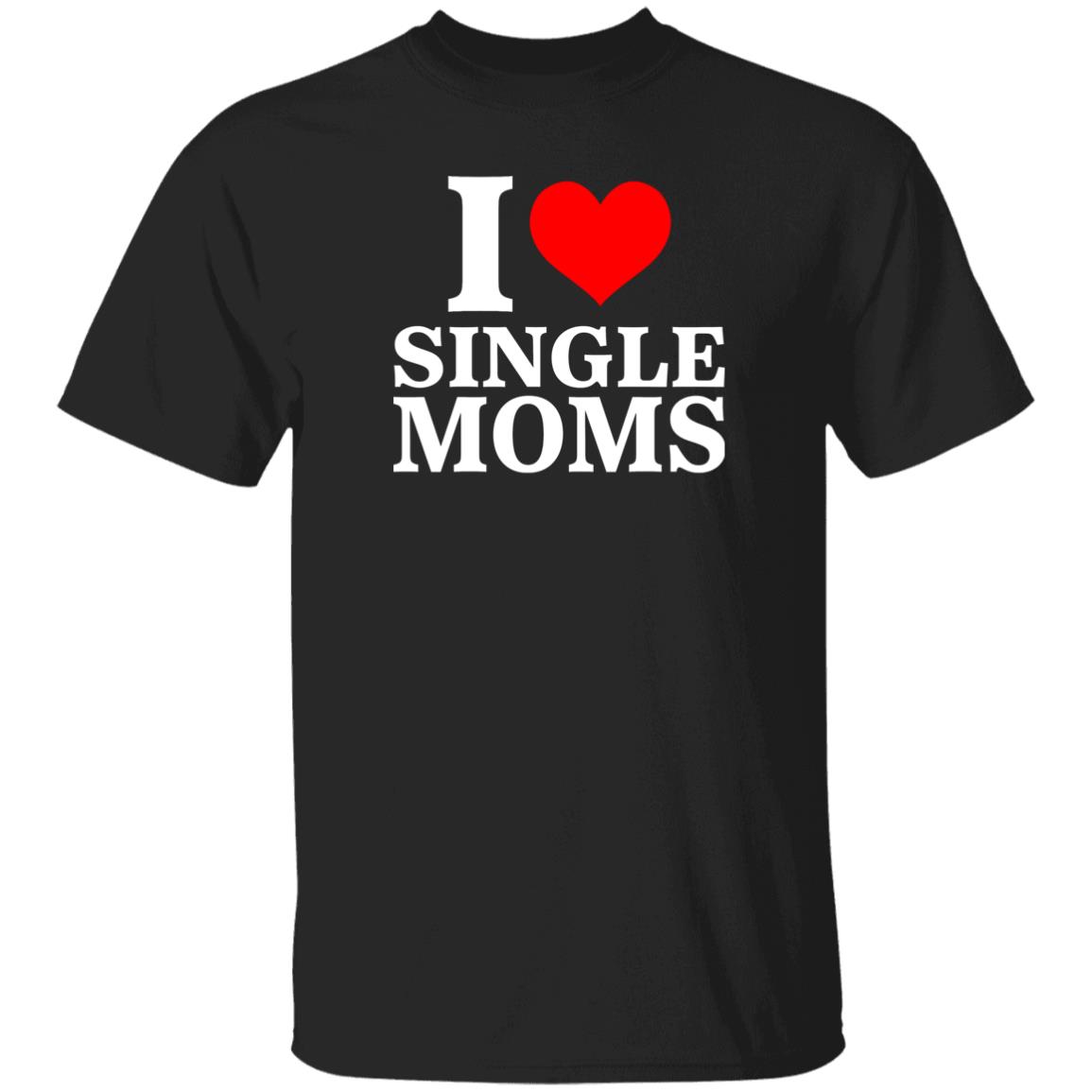 Terror Luca I Love Single Moms Shirt