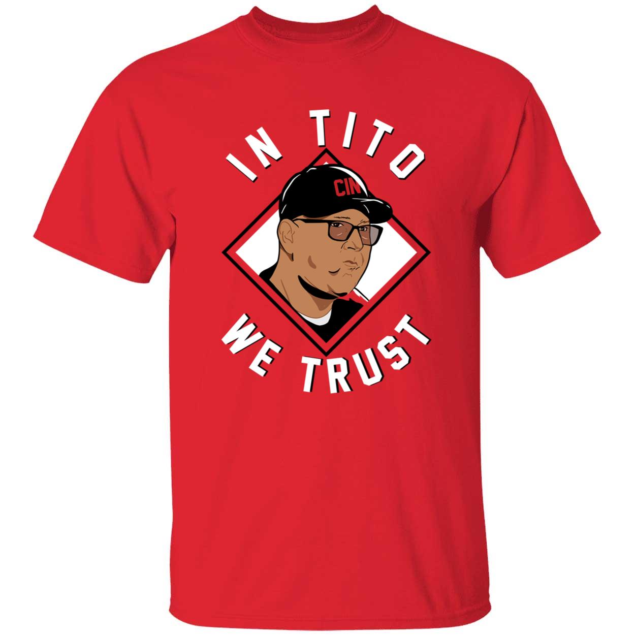 Terry Francona In Tito We Trust Cincinnati Shirt 1 1.jpg