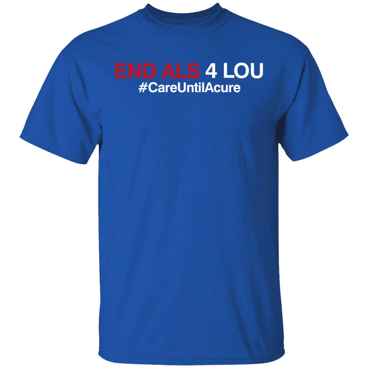 Texas Rangers End Als 4 Lou #CareUntilAcure Shirt