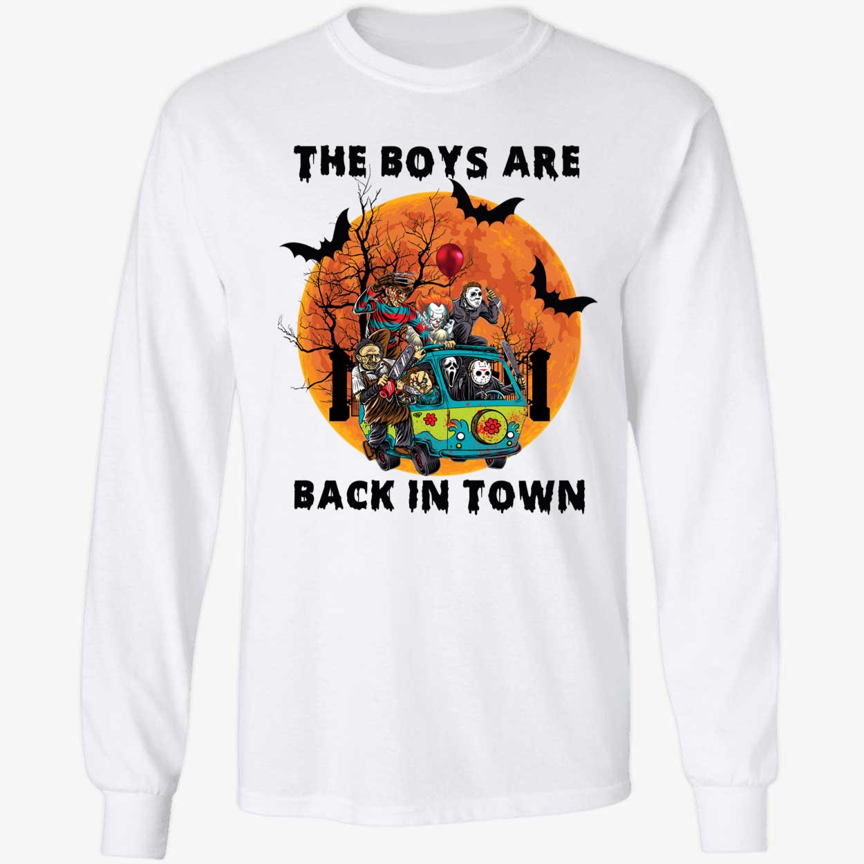 The Boys Are Back In Town Halloween Horror Movie Characters Long Sleeve Shirt