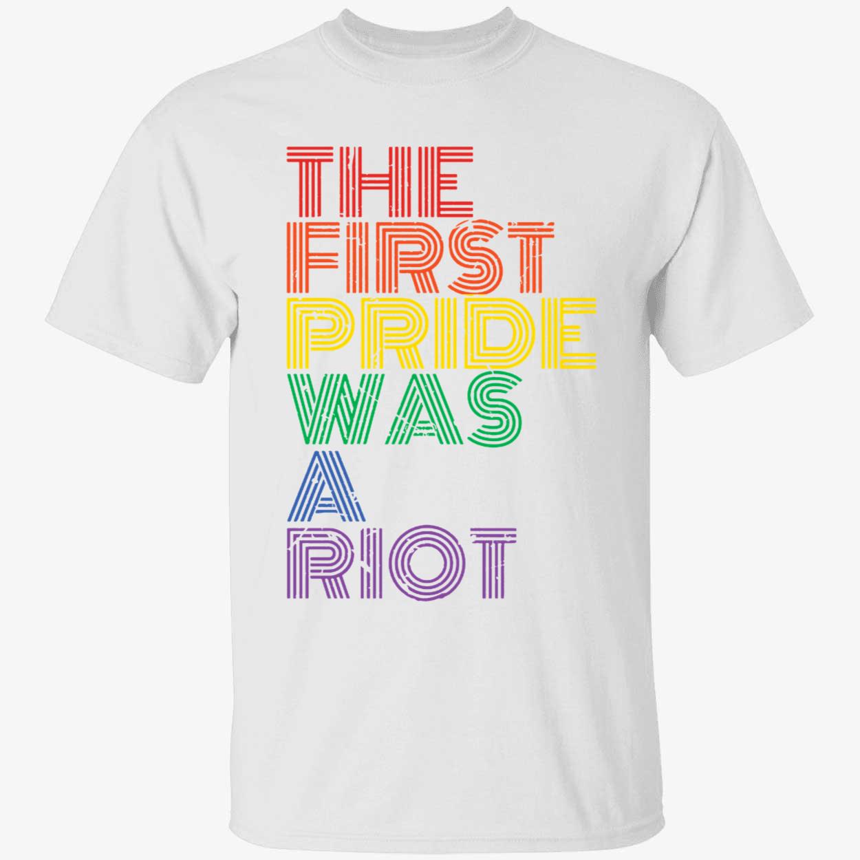The First Pride Was A Riot Shirt 1 1.jpg
