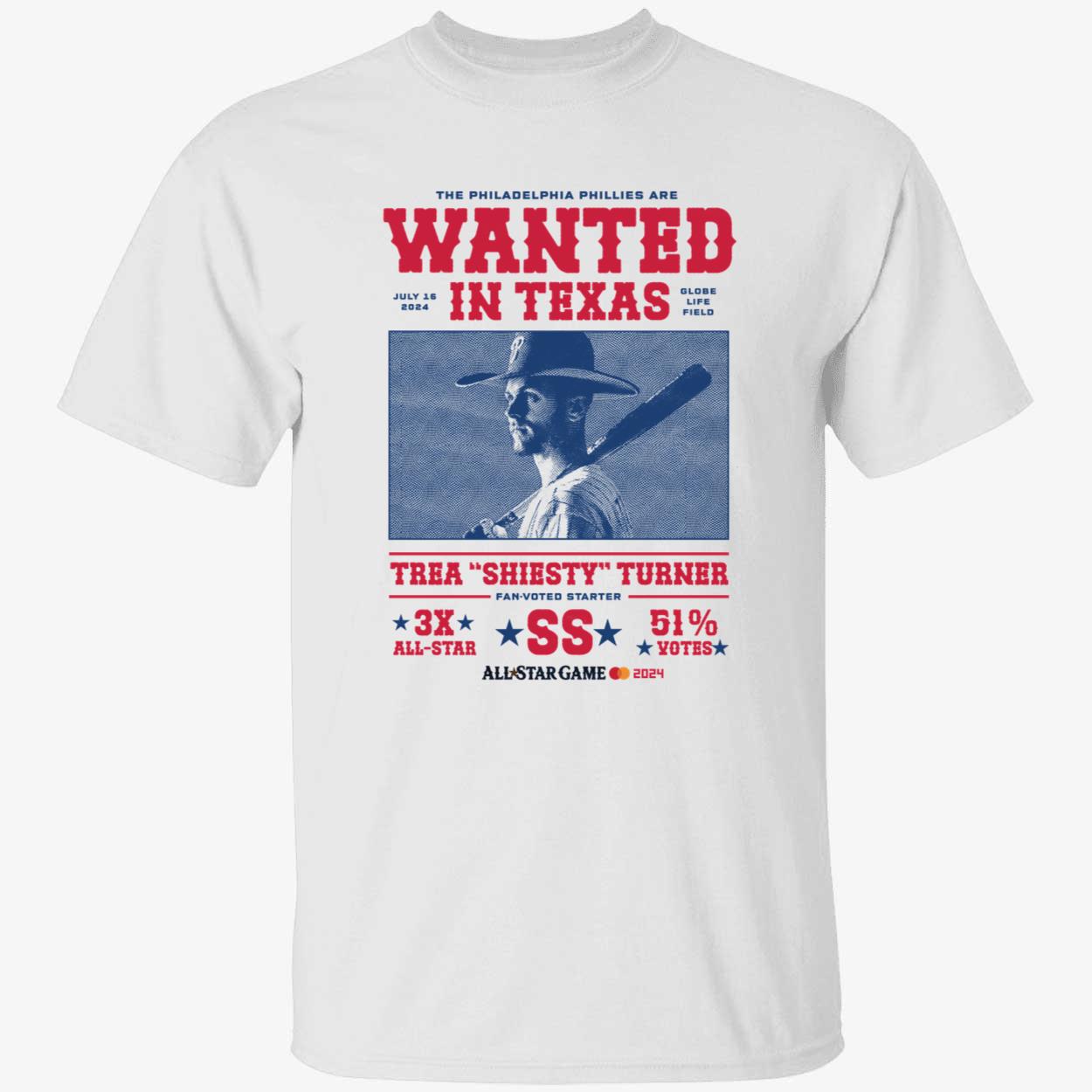 The Philadelphia Phillies Are Wanted In Texas Trea Shiesty Turner Shirt 1 1.jpg