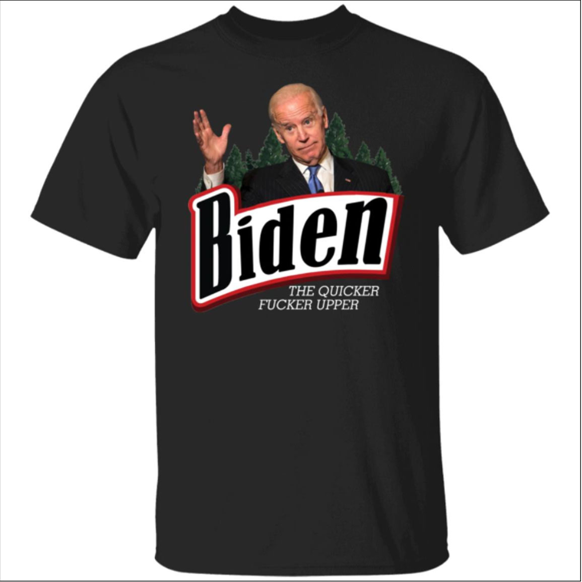 The Quicker Fucker Upper Joe Biden Shirt