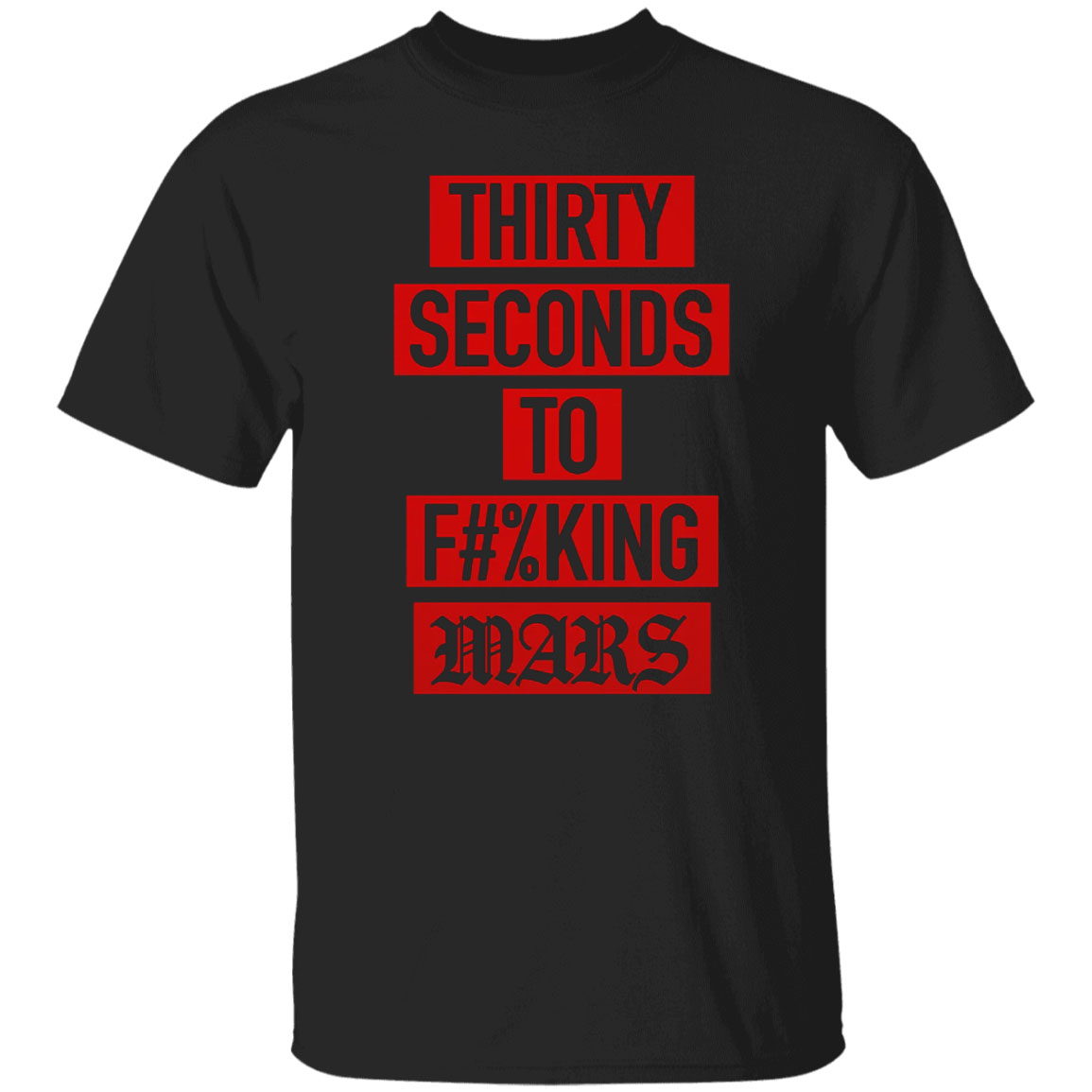 Thirty Seconds To F#%king Mars Shirt