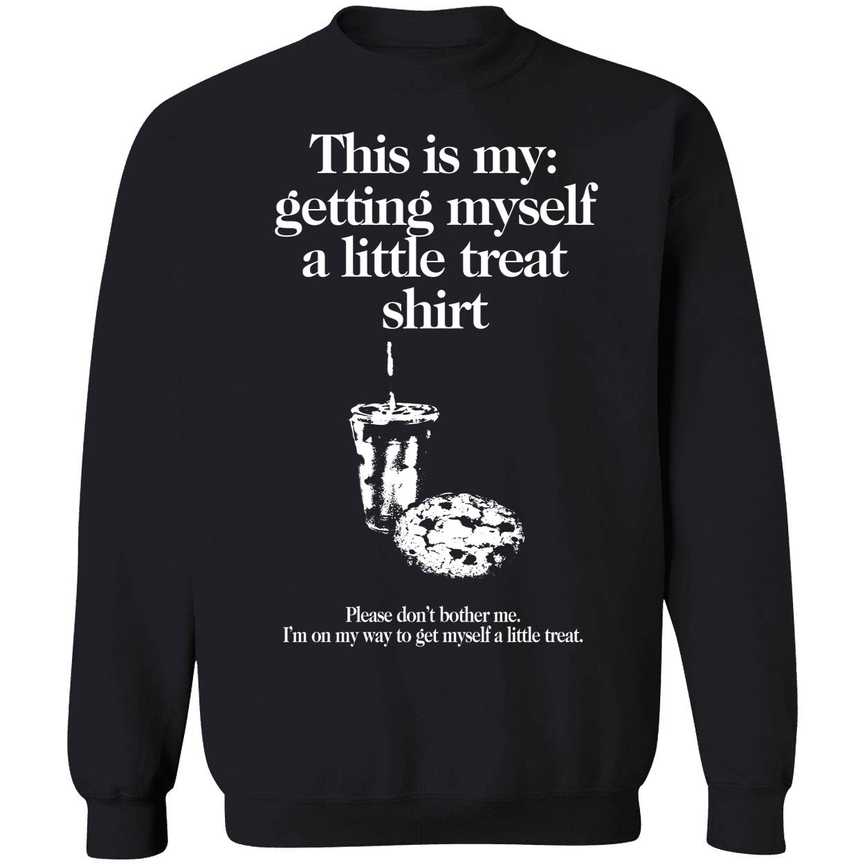 This Is My Getting Myself A Little Treat Shirt 3 1.jpg