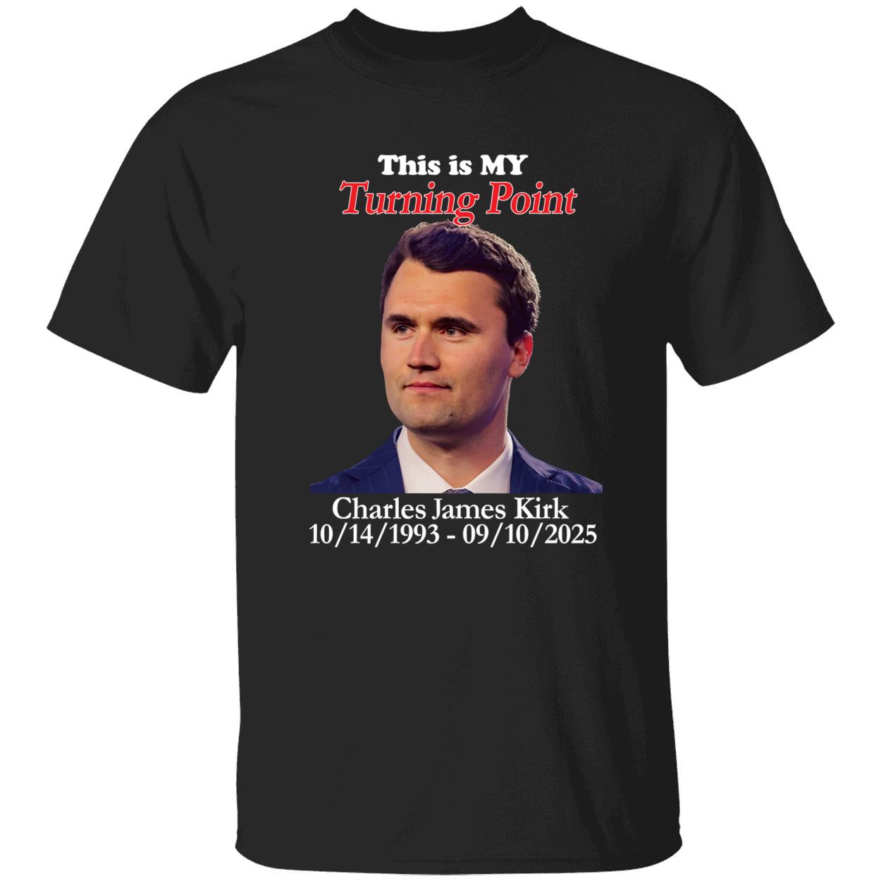 This Is My Turning Point Charlie Kirk 1993 2025 Shirt 1 1.jpg