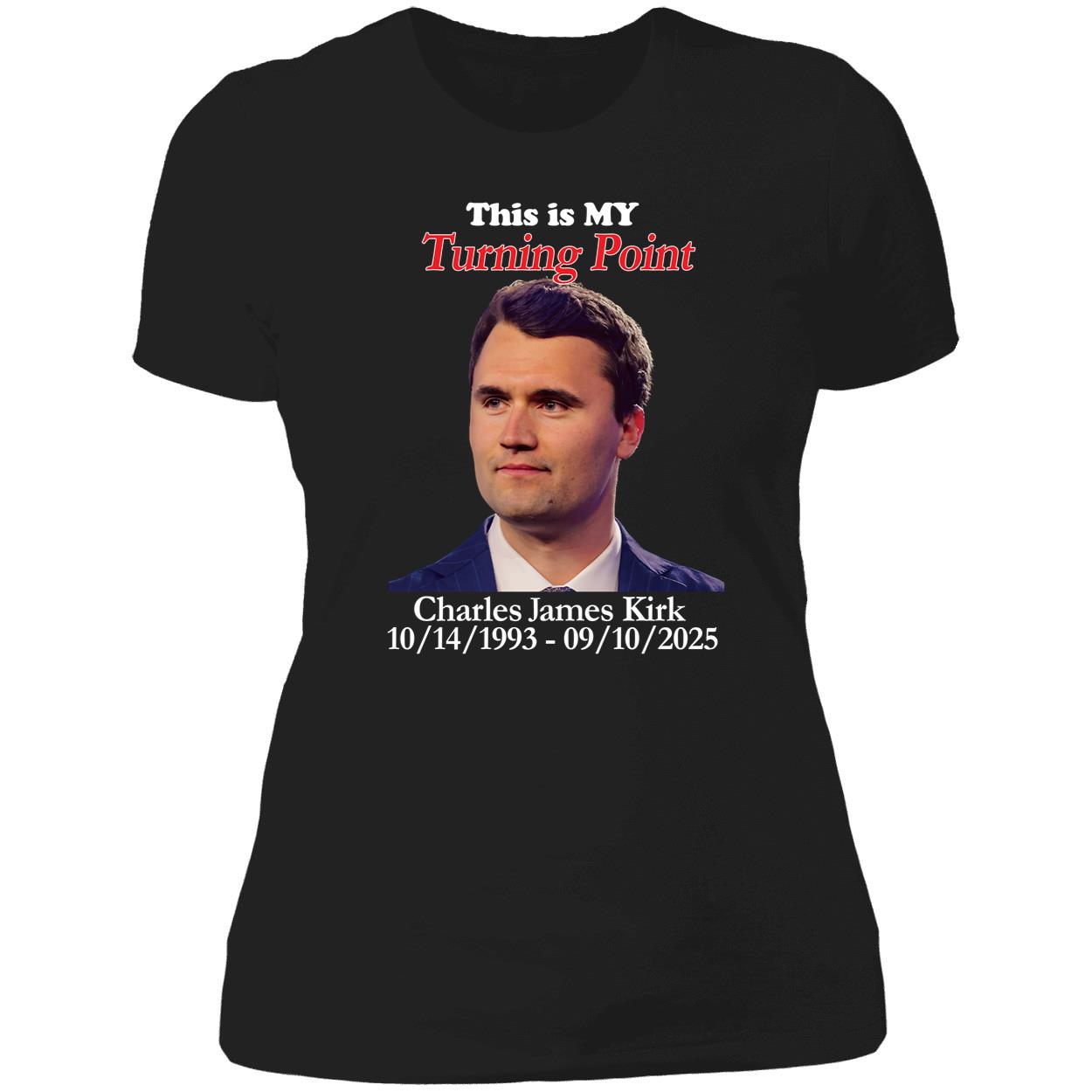 This Is My Turning Point Charlie Kirk 1993 2025 Shirt 6 1.jpg