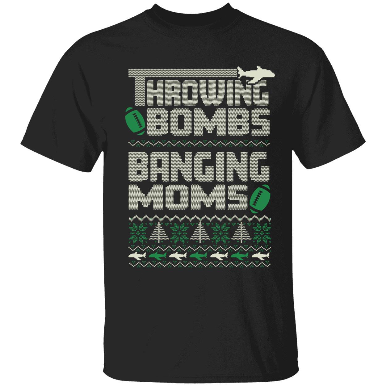Throwing Bombs Banging Moms Christmas Shirt