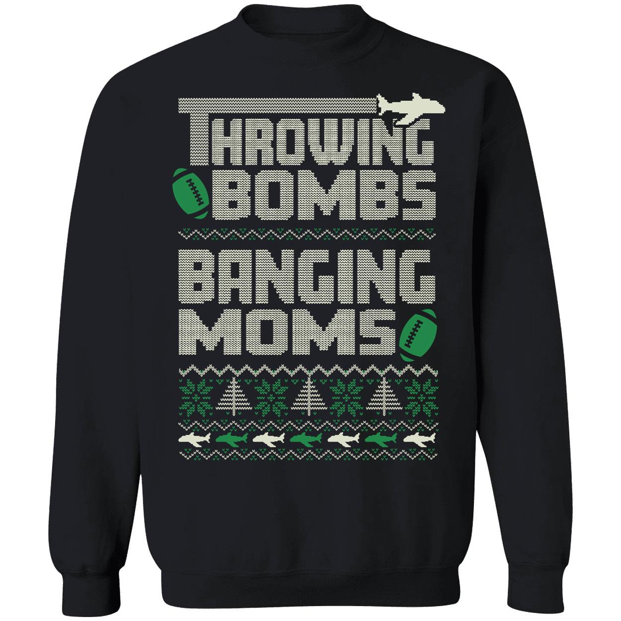 Throwing Bombs Banging Moms Christmas Sweatshirt