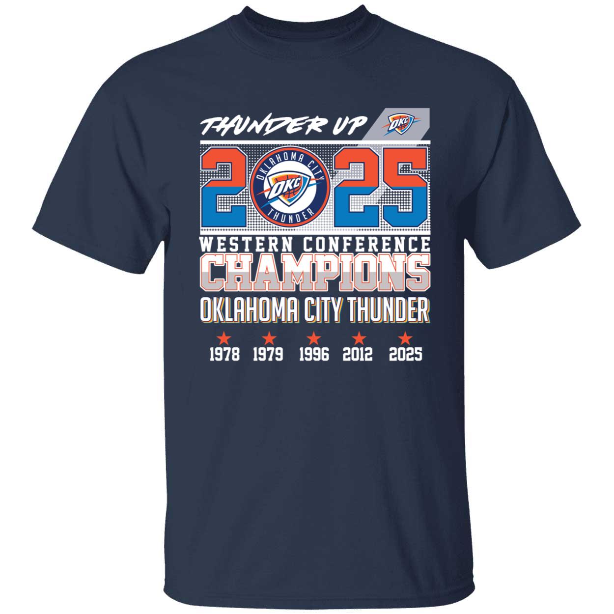 Thunder Up 2025 Western Conference Champions Oklahoma City Thunder Shirt 1 1.jpg