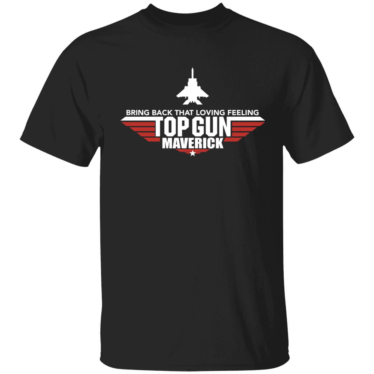 Top Gun Maverick Bring Back That Loving Feeling Shirt