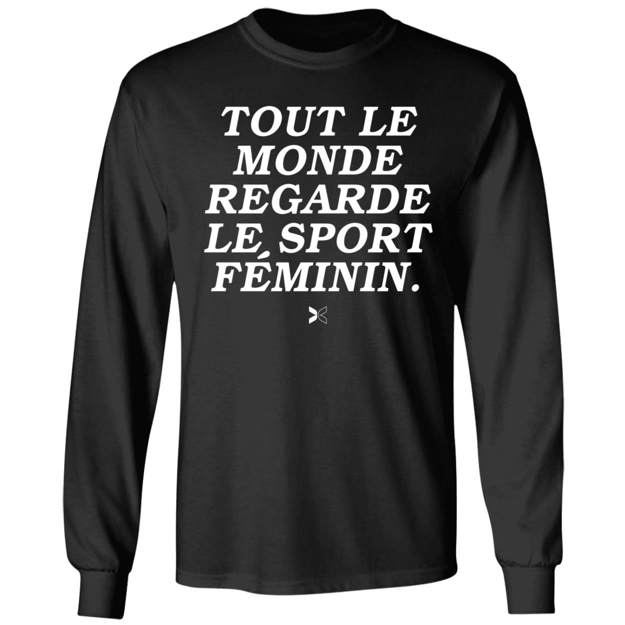 Tout Le Monde Regarde Le Sport Feminin Shirt 4 1.jpg