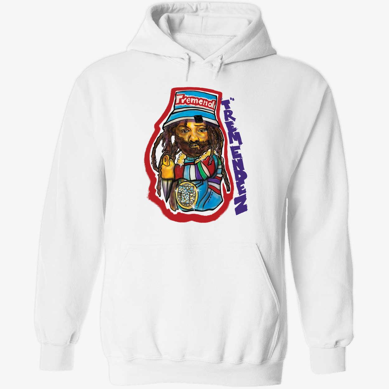 Tremendez Hoodie