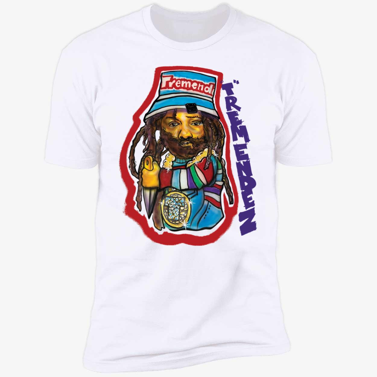 Tremendez Premium SS T-Shirt