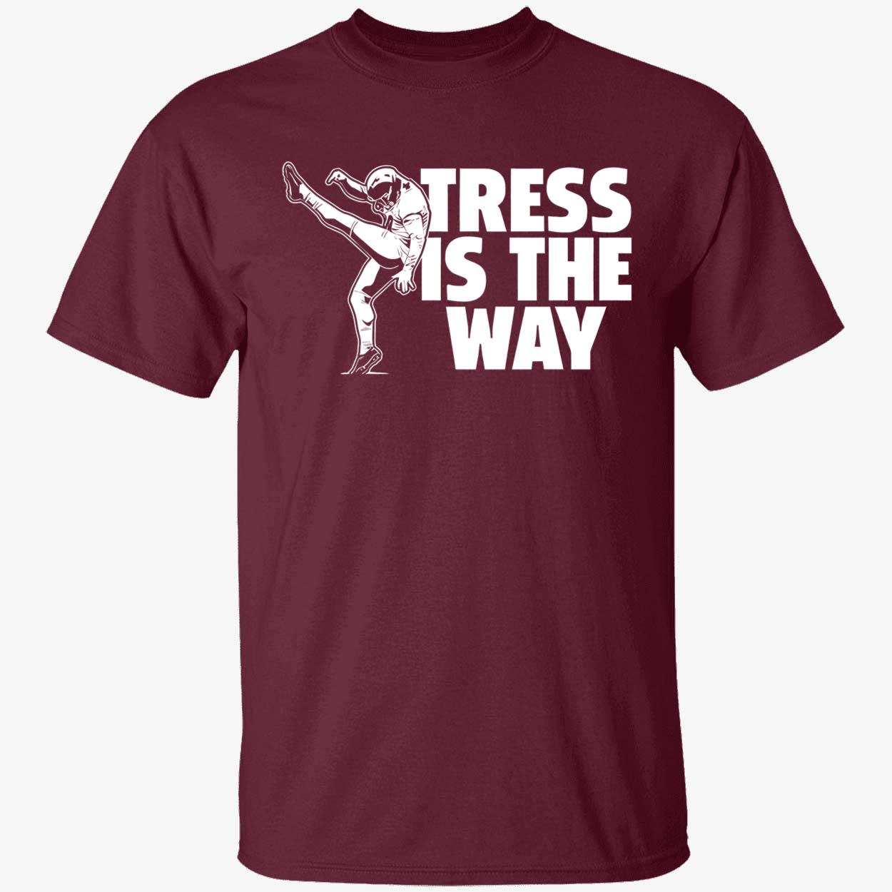 Tress Way Tress Is The Way Shirt 1 1.jpg