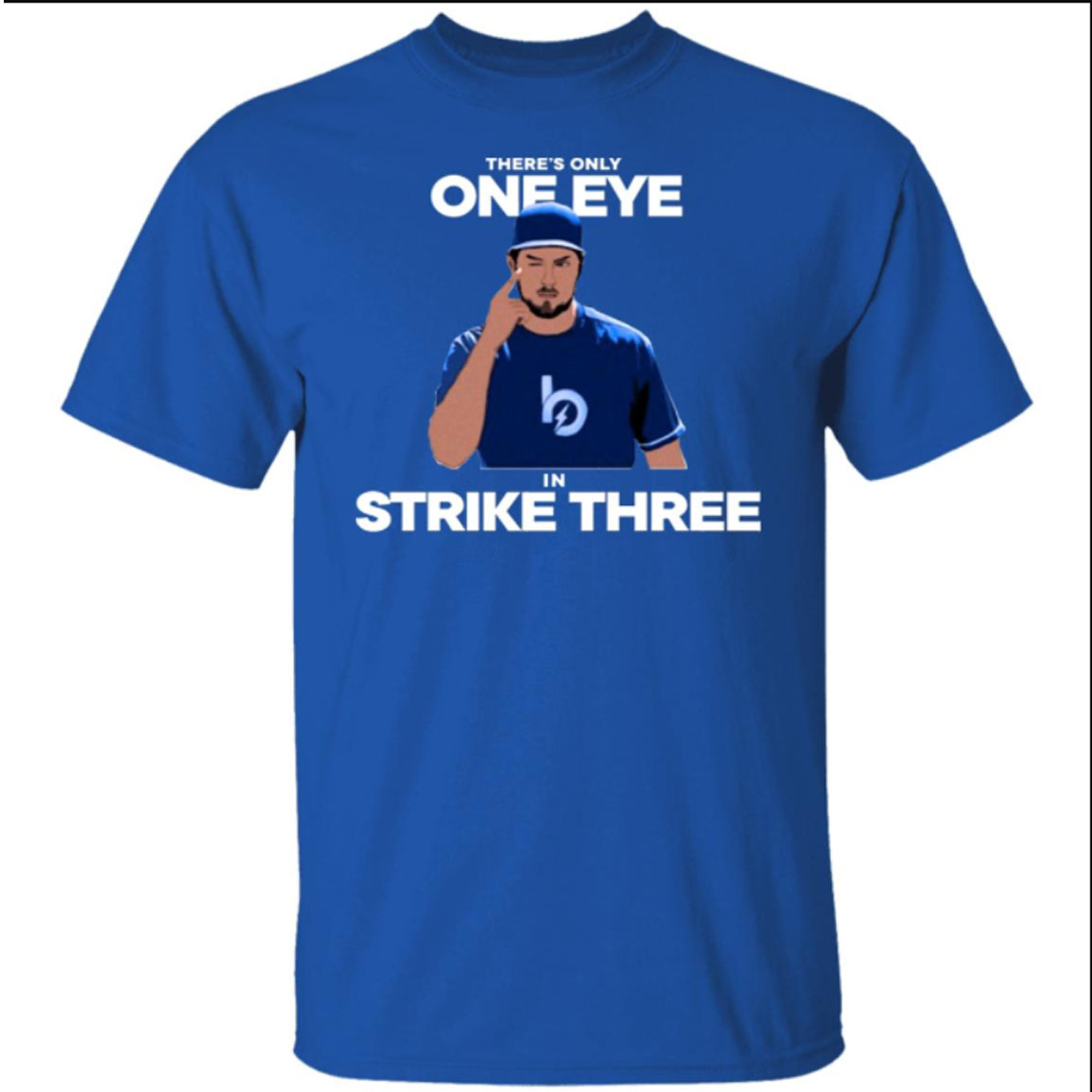Trevor Bauer There's Only One Eye In Strike Three Shirt