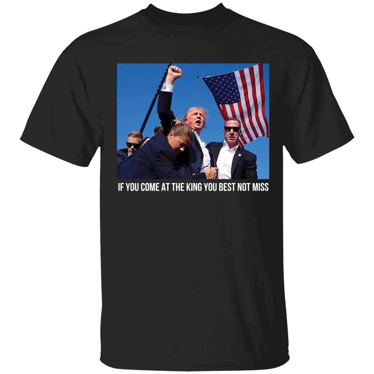 Trump If You Come At The King You Best Not Miss Shirt 1 1.jpg
