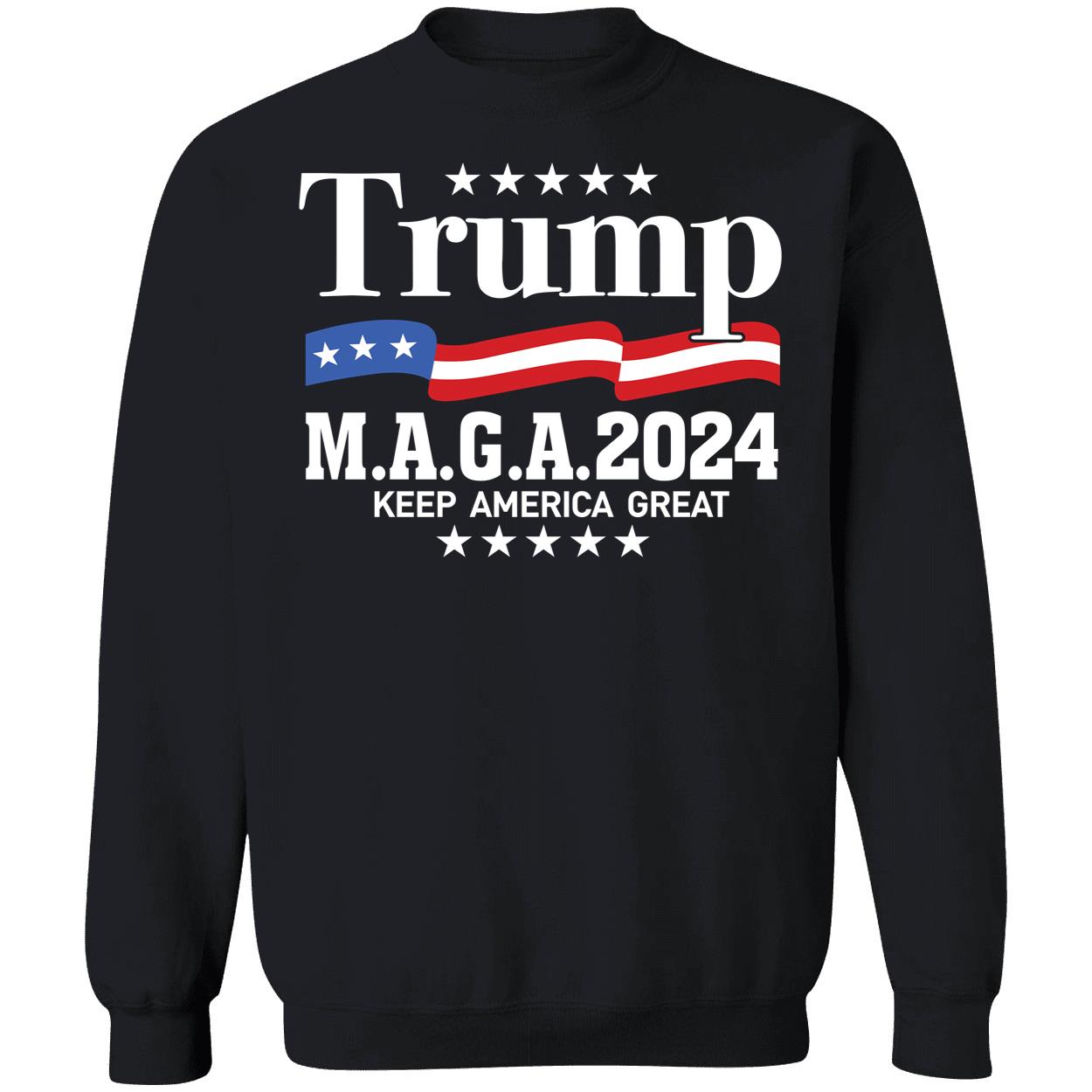 Trump Maga 2024 Keep America Great Sweatshirt