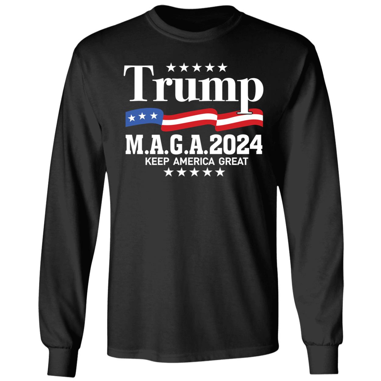 Trump Maga 2024 Keep America Great Long Sleeve Shirt