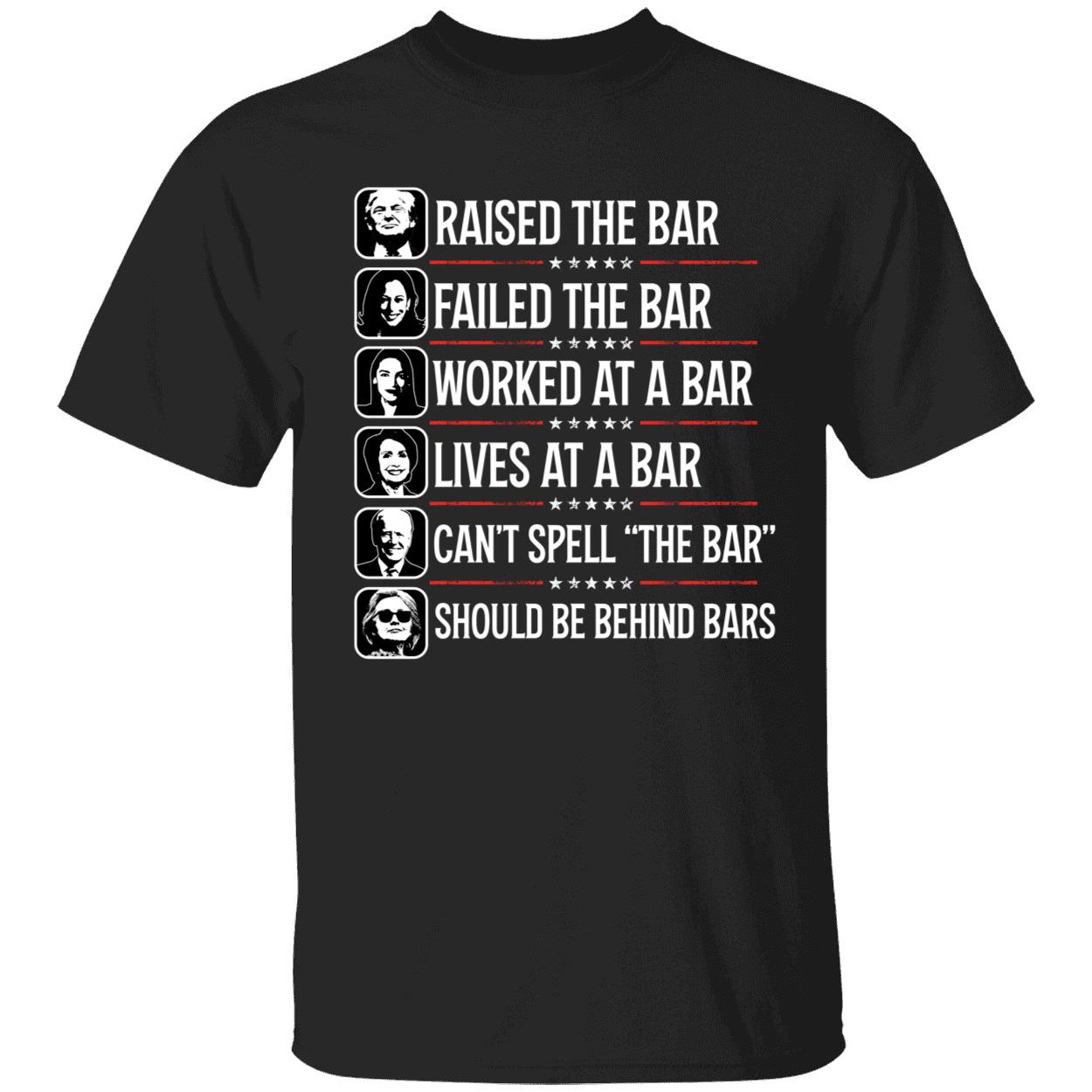 Trump Raised The Bar Harris Fail The Bar Aoc Worked At A Bar Shirt