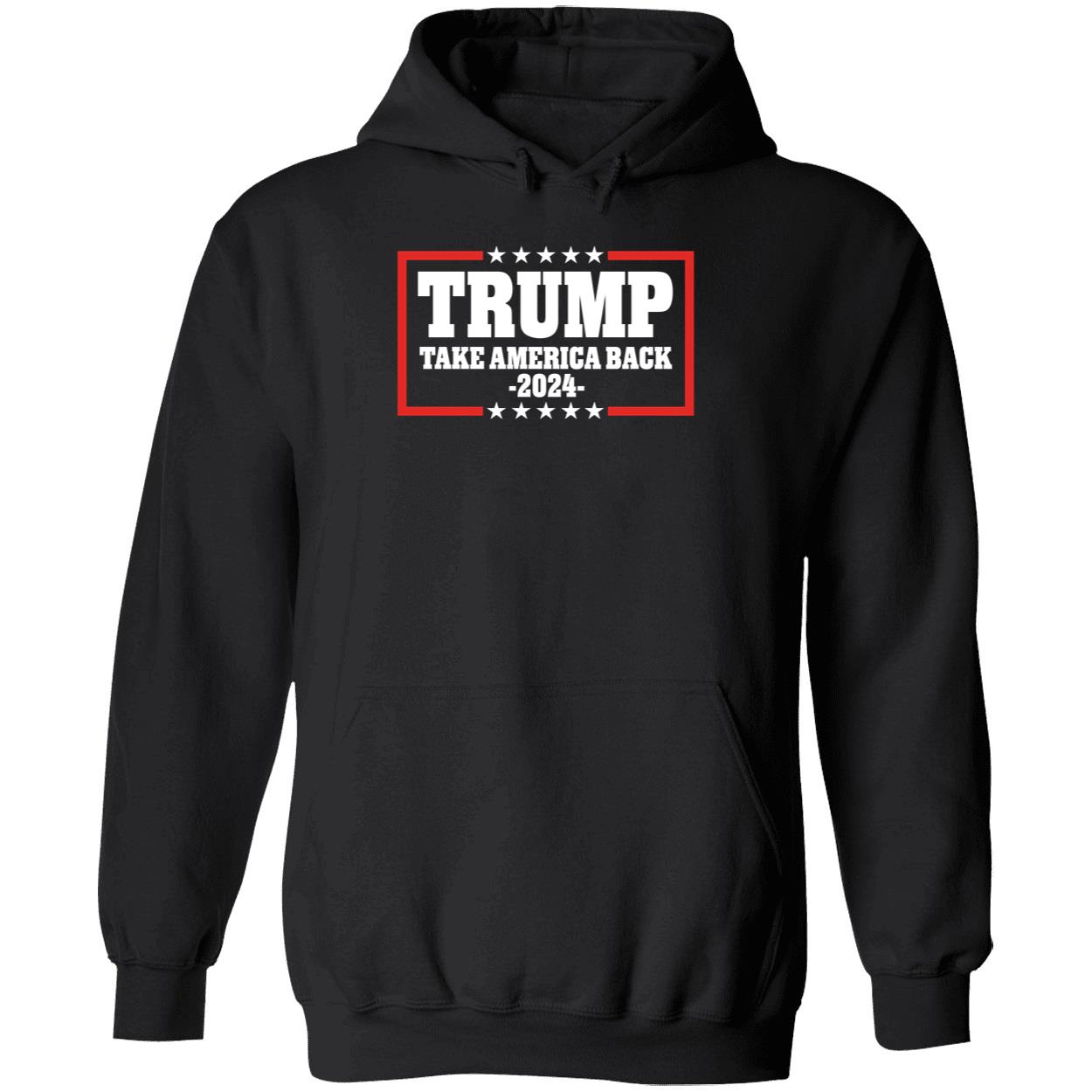 Trump Take America Back 2024 Hoodie