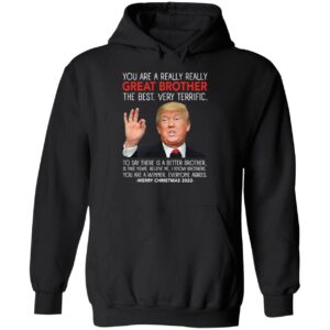 Trump You Are A Really Really Great Brother Merry Christmas 2022 Hoodie