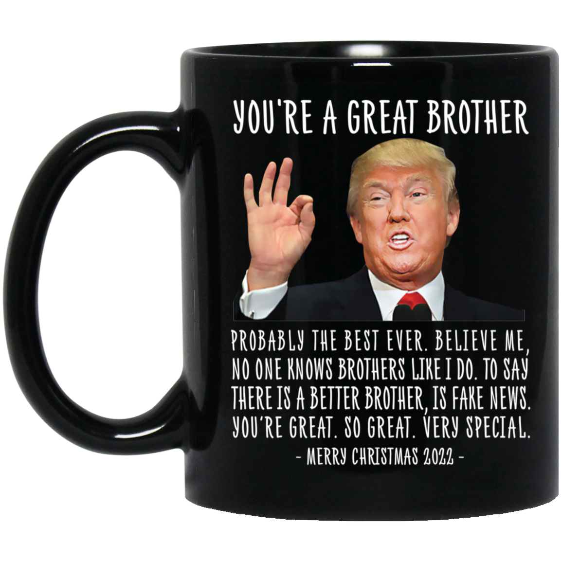Trump You're A Great Brother Merry Christmas 2022 Mug