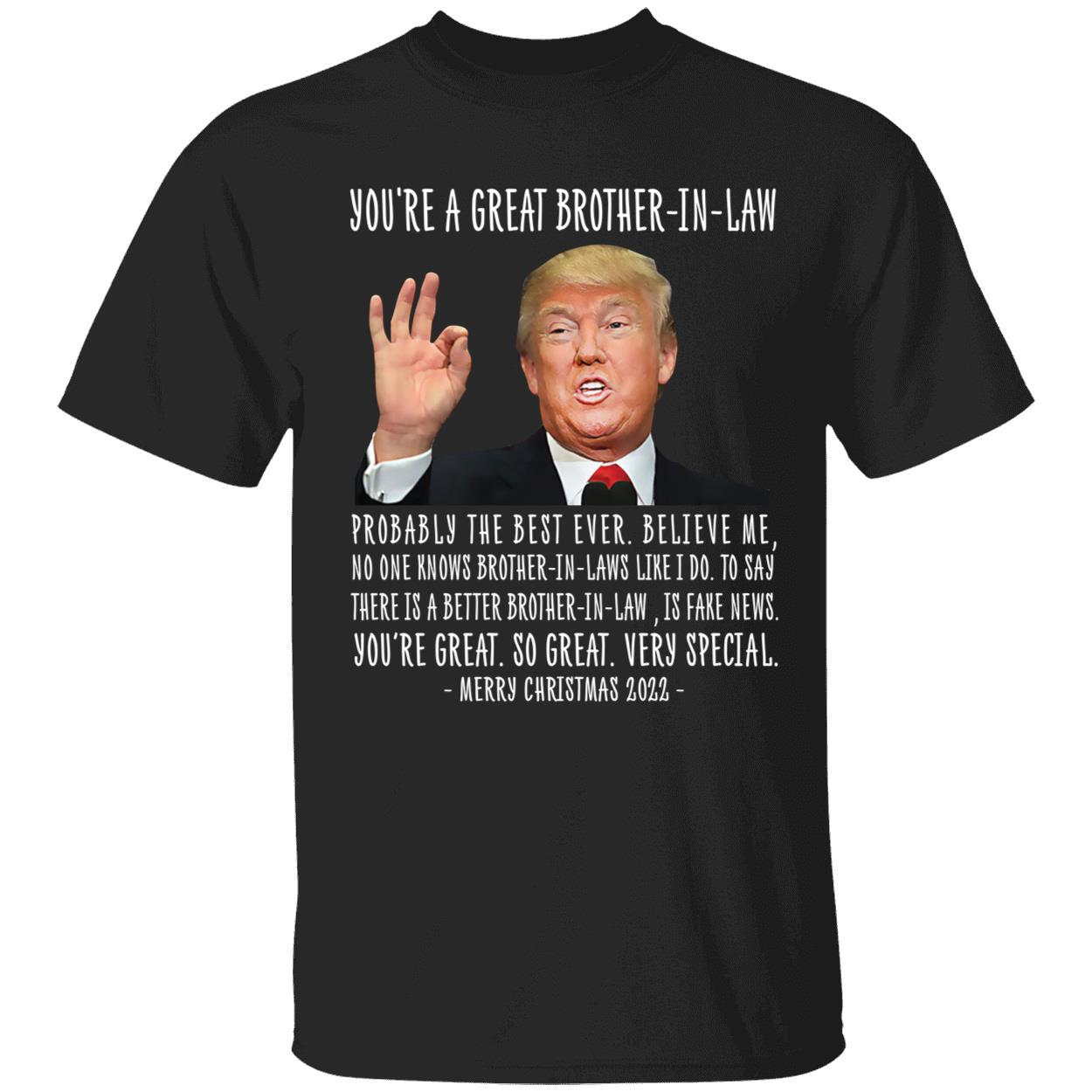 Trump You're A Great Brother-in-law Merry Christmas 2022 Shirt