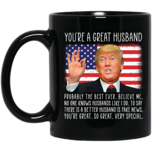 Trump You're A Great Husband American Flag Mug