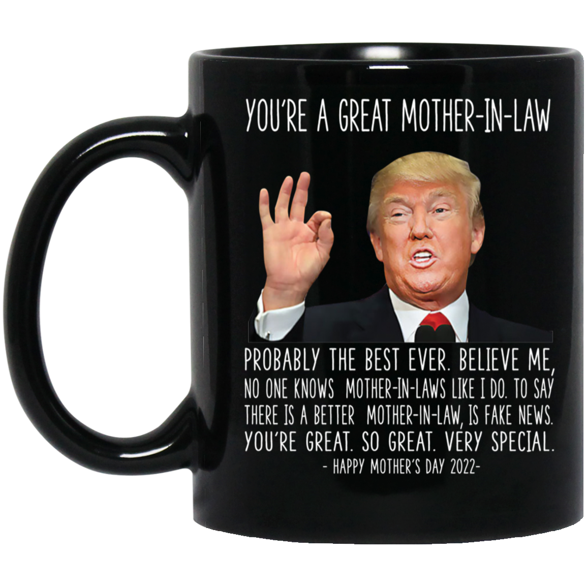 Trump You're A Great Mother In Law Happy Mother's Day 2022 Mug