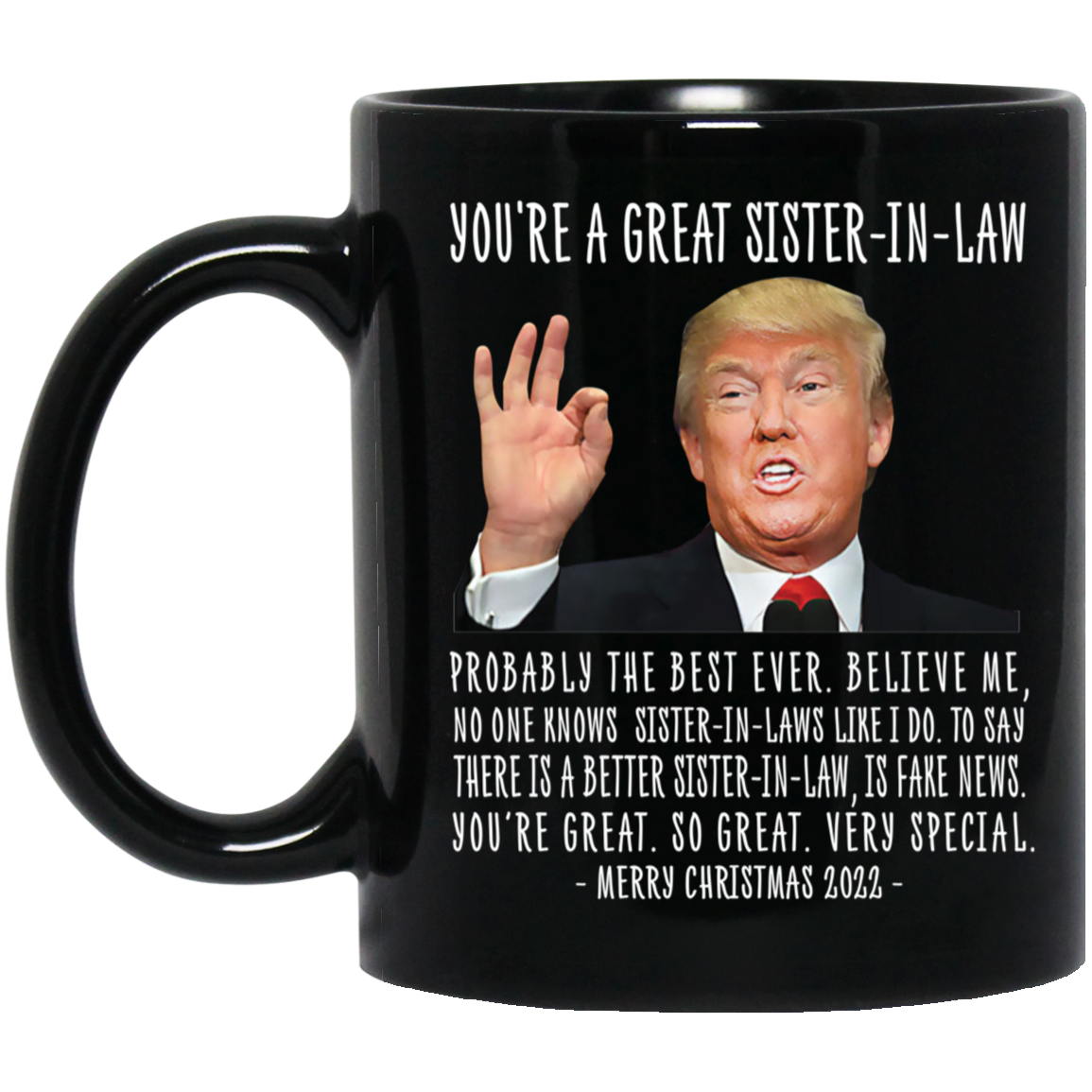Trump You're A Great Sister-in-law Merry Christmas 2022 Mug