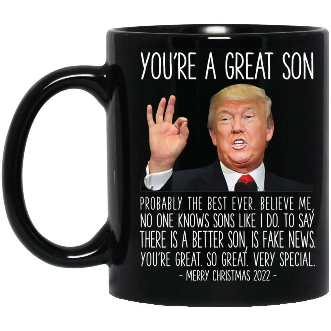 Trump You're A Great Son Merry Christmas 2022 Mug