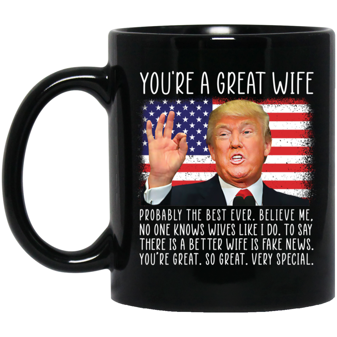 Trump You're A Great Wife American Flag Mug